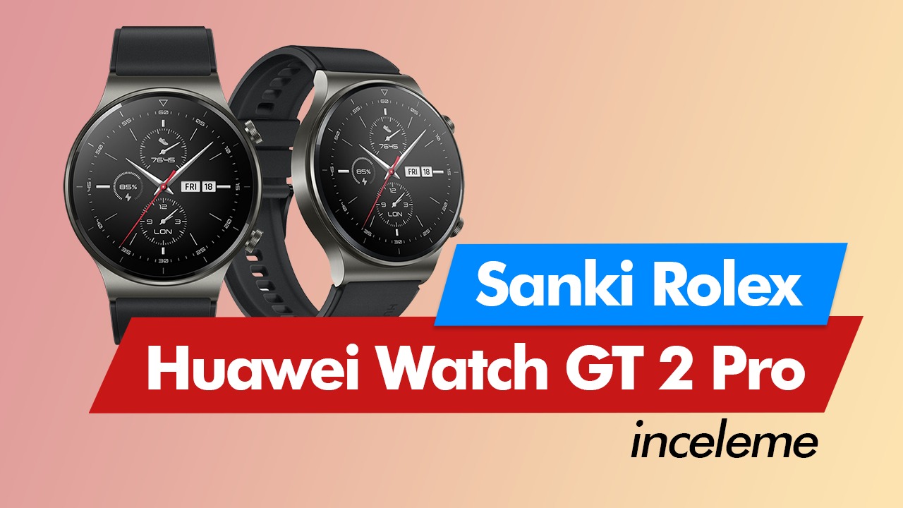 Huawei Watch GT 2 Pro inceleme