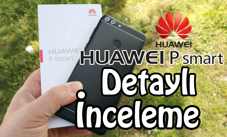 Huawei P Smart inceleme