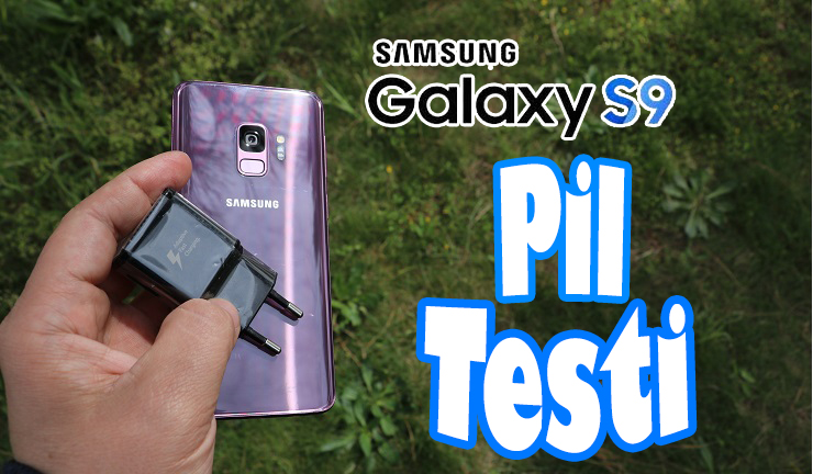 Samsung Galaxy S9 Gerçek Kullanım Pil Testi