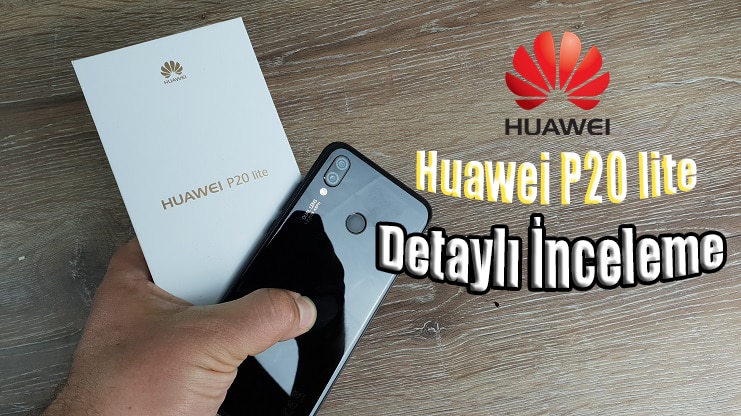 Huawei P20 lite inceleme