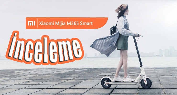 Xiaomi Mijia M365 inceleme