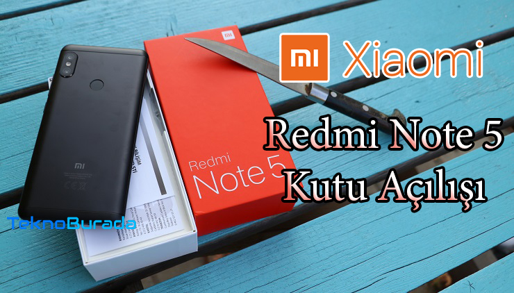 Xiaomi Redmi Note 5 kutu açılışı