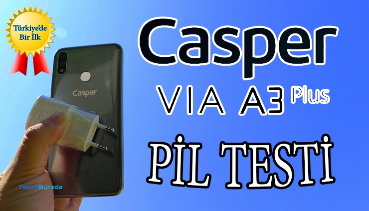 Casper Via A3 Plus pil testi