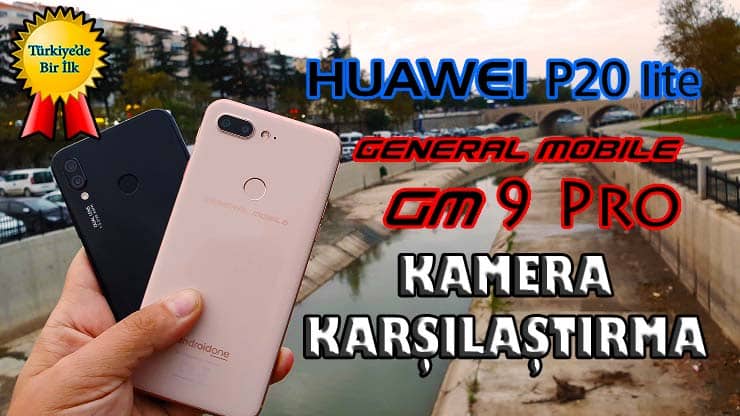 GM 9 Pro ve Huawei P20 lite