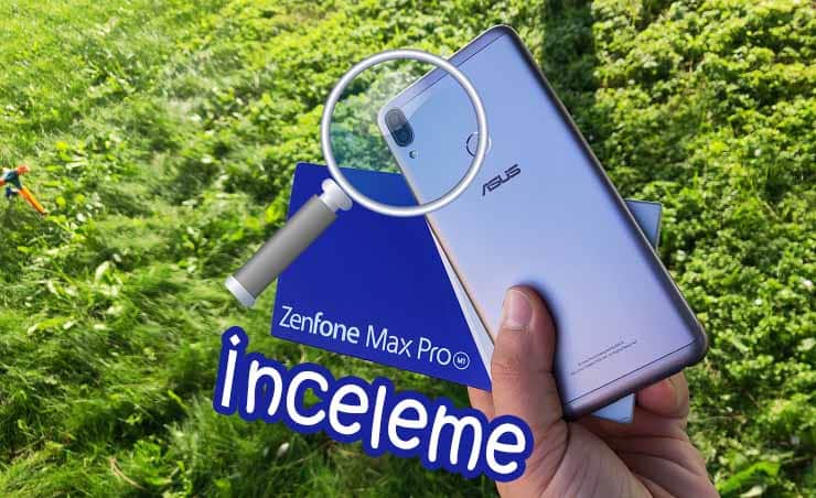 Asus Zenfone Max Pro inceleme