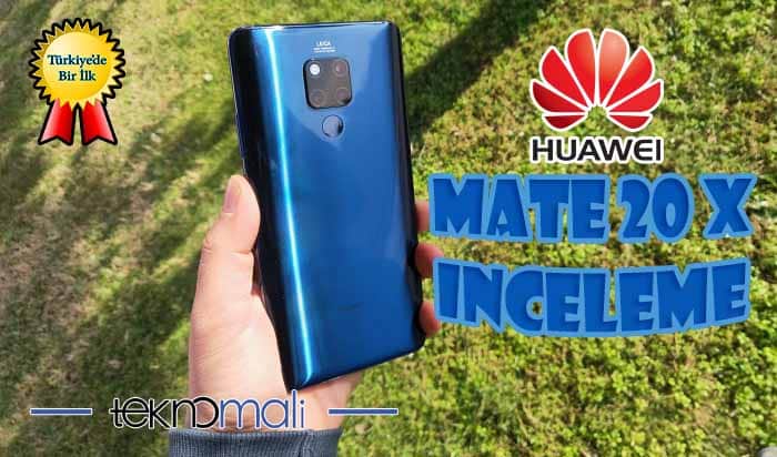 Huawei Mate 20 X inceleme