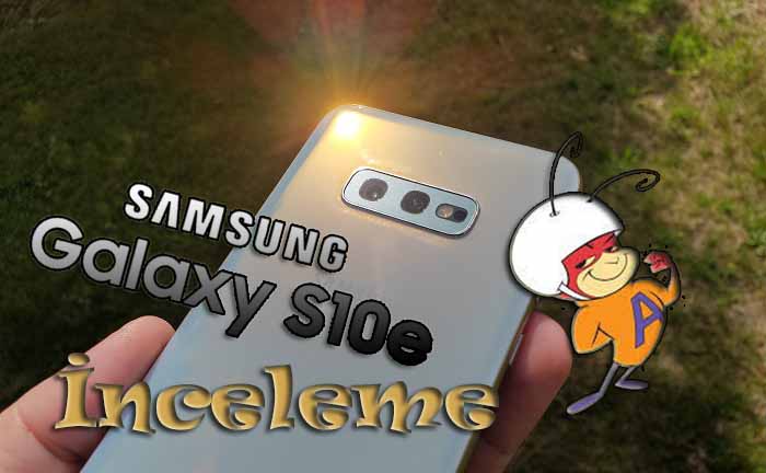 Galaxy S10e inceleme