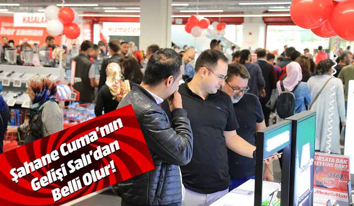 MediaMarkt Şahane Cuma