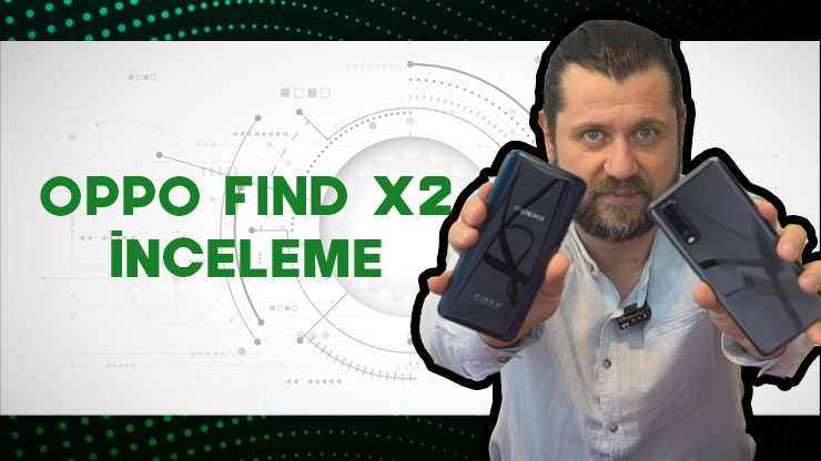 OPPO Find X2 inceleme