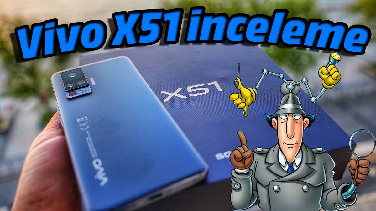 Vivo X51 İnceleme