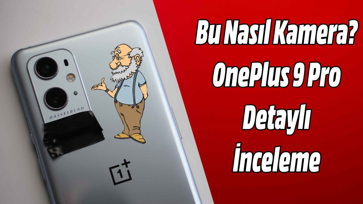 OnePlus 9 Pro inceleme