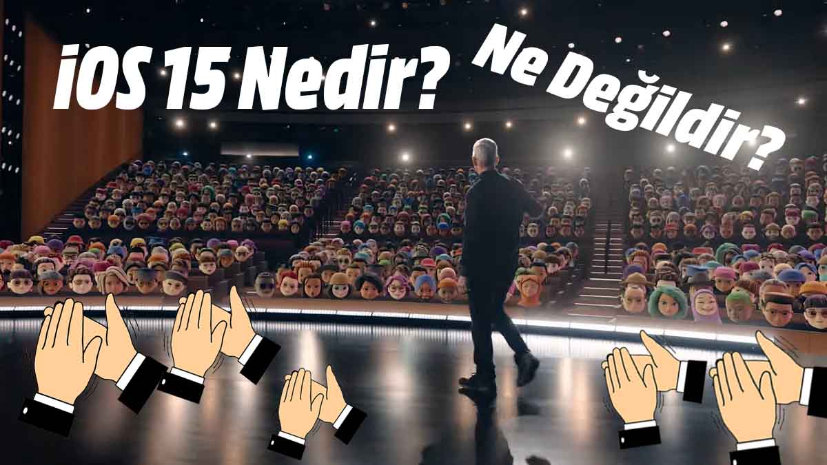 iOS 15 Nedir