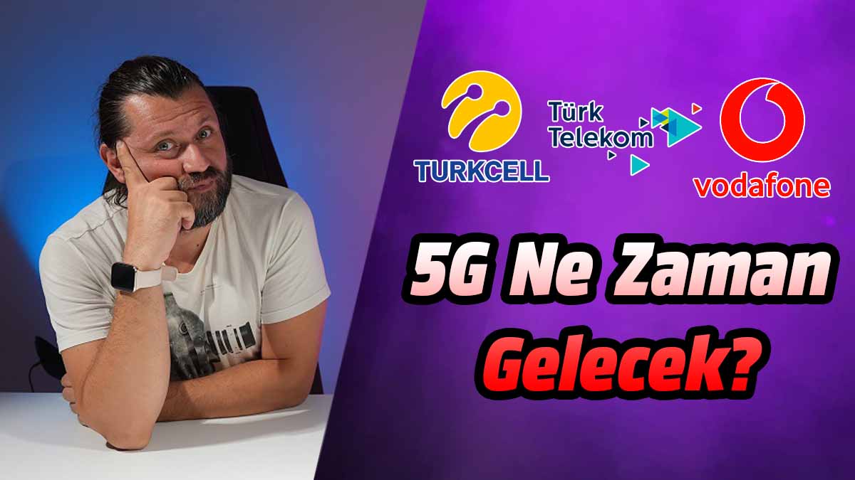 5G Ne Zaman Gelecek