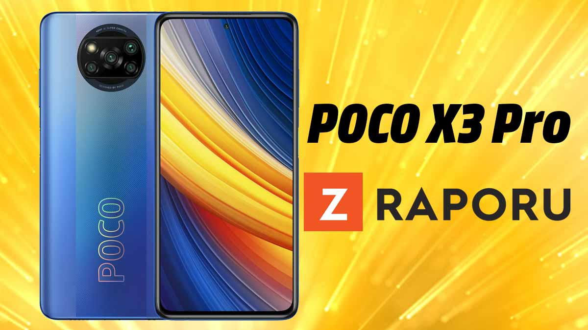 POCO X3 Pro Z Raporu