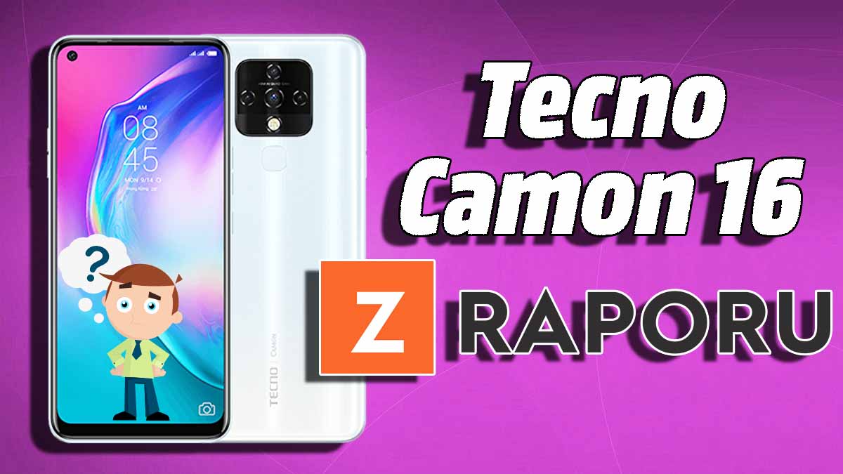 Tecno Camon 16 Z Raporu