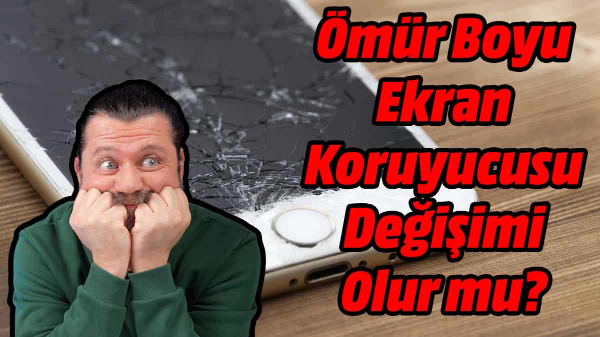 Ömür Boyu Ücretsiz Ekran Koruyucu