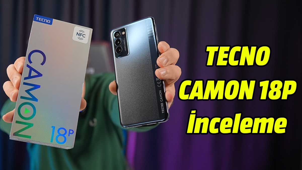 TECNO CAMON 18P inceleme