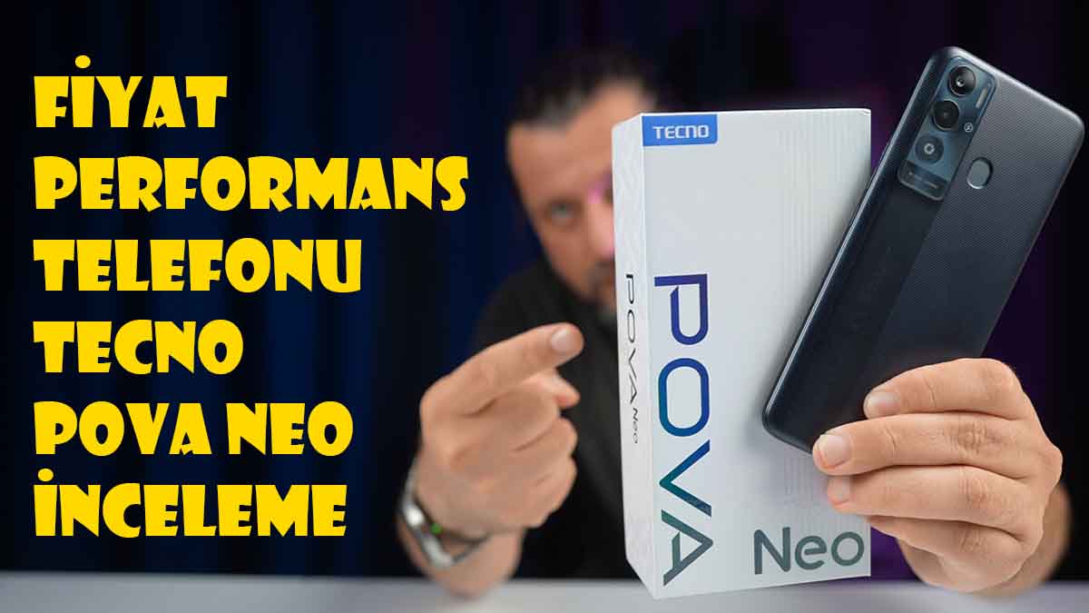 TECNO POVA Neo İnceleme