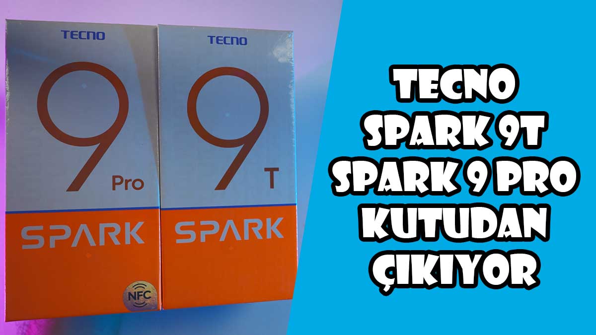 TECNO Spark 9T ve Spark 9 Pro
