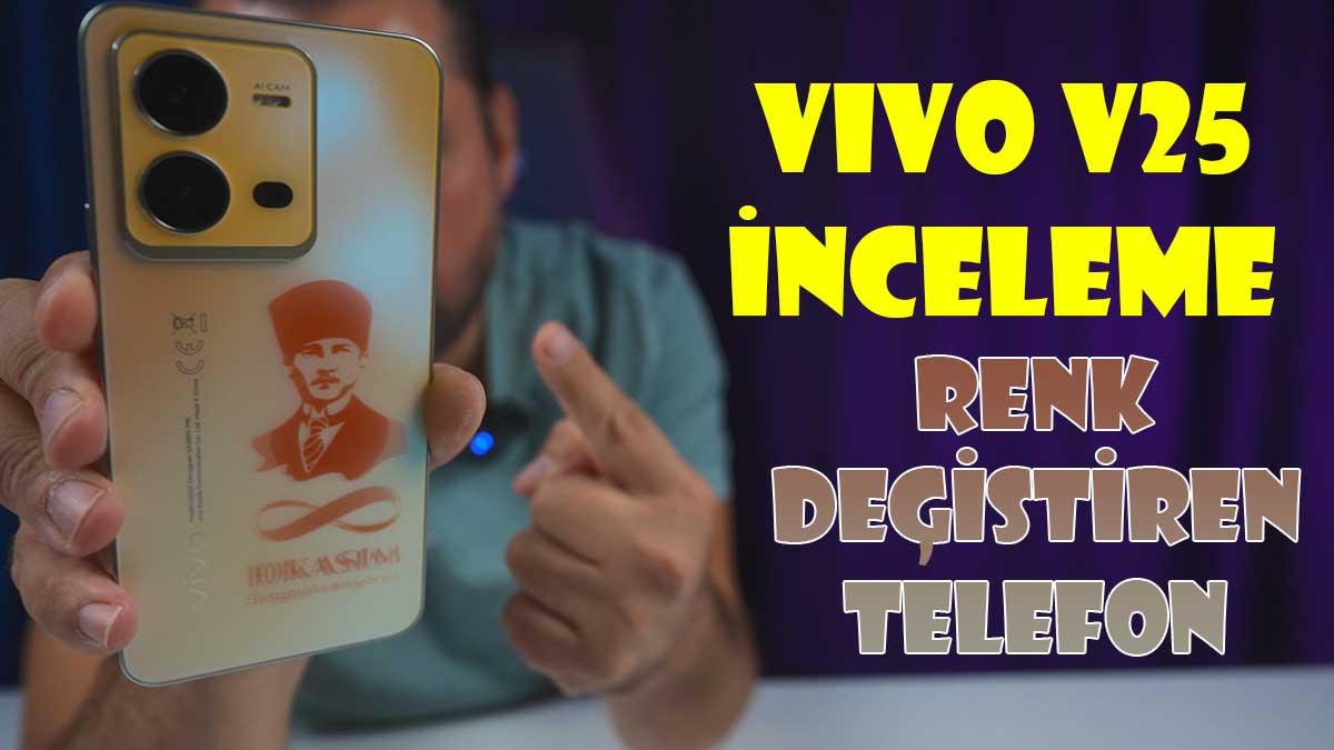 Vivo V25 inceleme