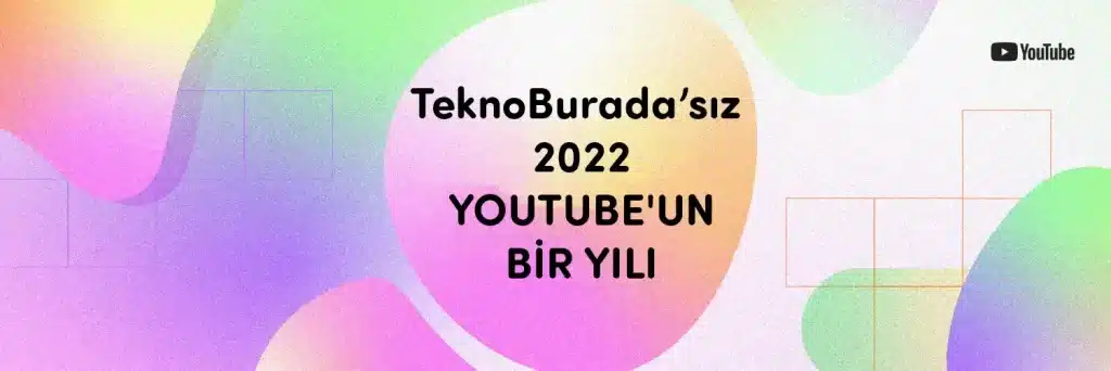 YouTube 2022 Yılı