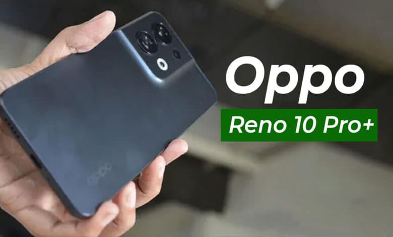 Oppo Reno 10 Pro+