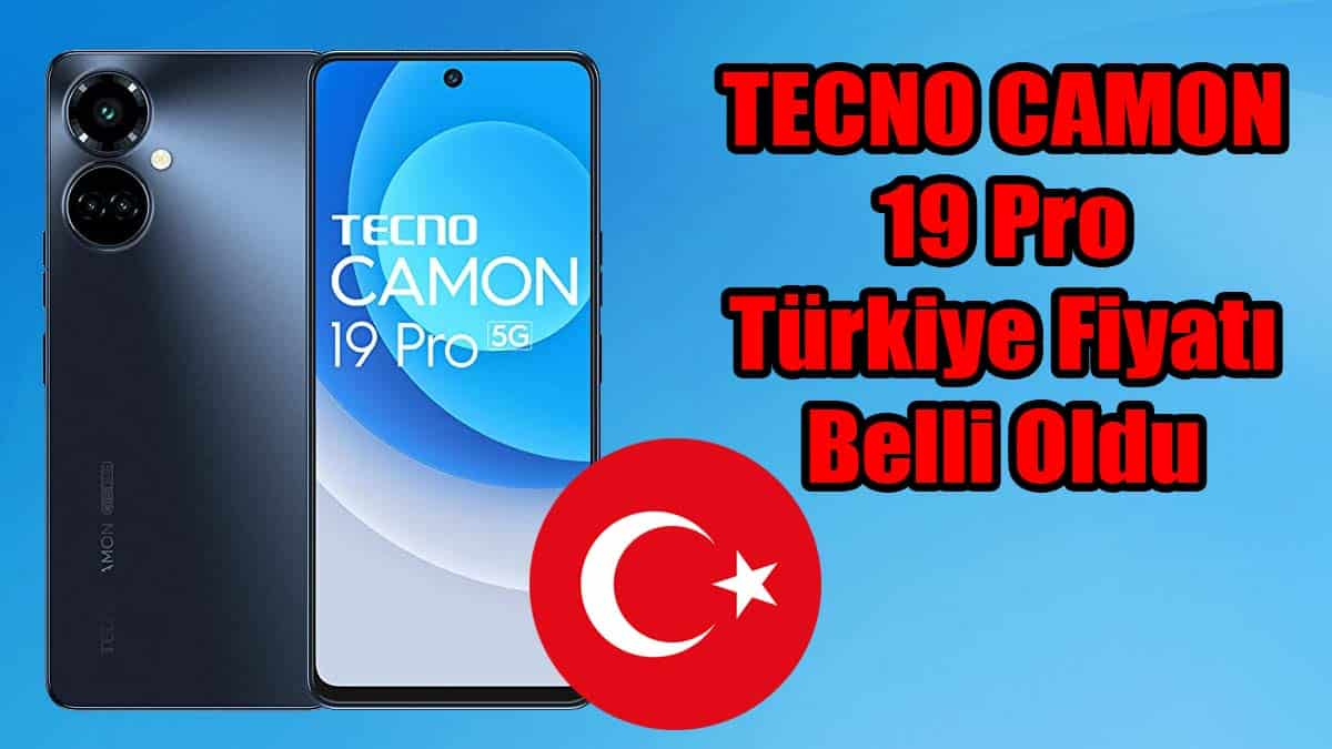 TECNO Camon 19 Pro Türkiye