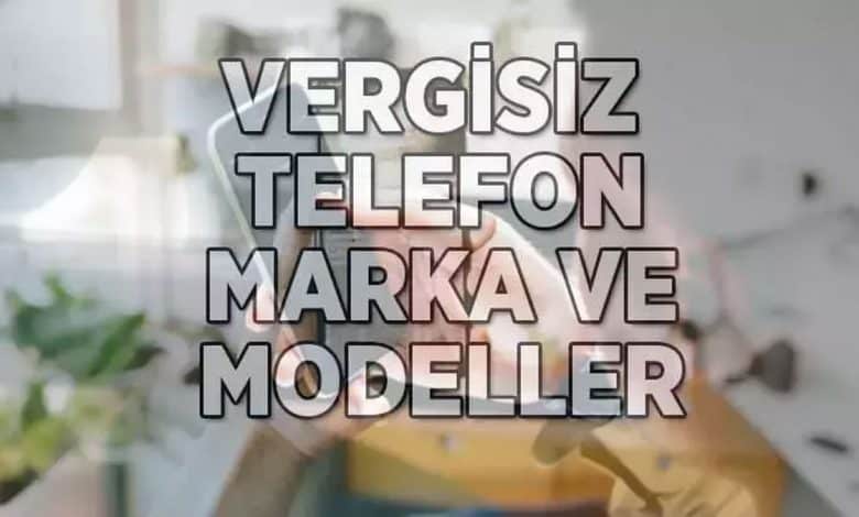 Vergisiz Telefon Modelleri