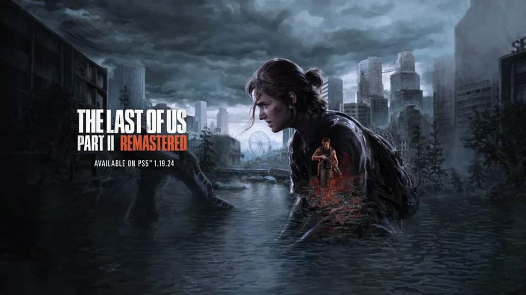 The Last of Us Part II Remastered fragman