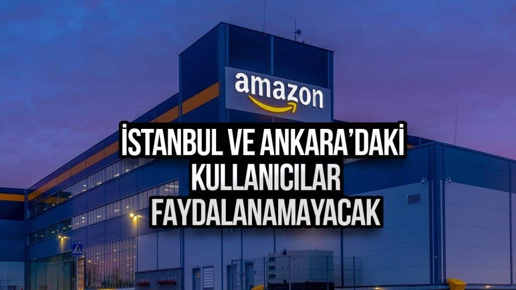 Amazon Türkiye aynı gün teslimat kararı