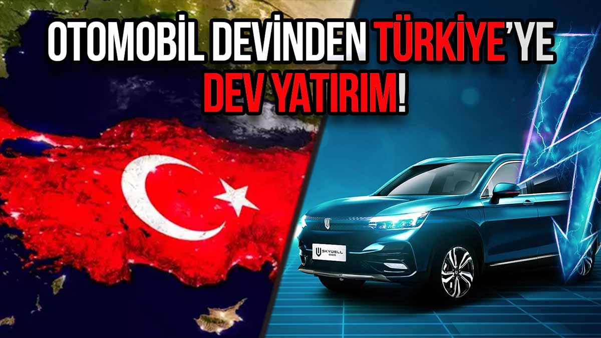 Skywell Türkiye yatırım