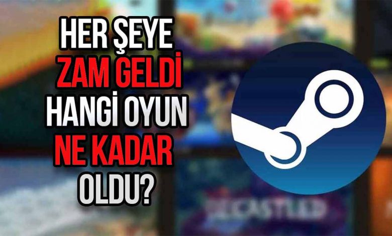 Steam Dolar kuru zammı