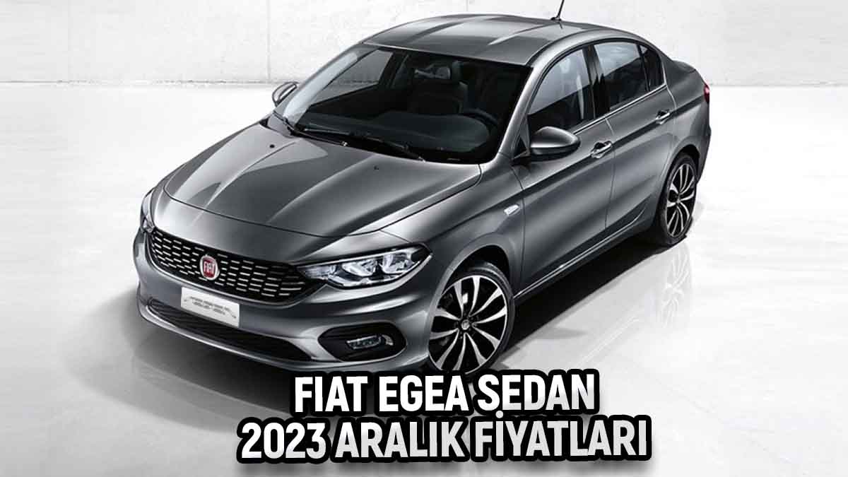 Fiat Egea Sedan Fiyatları