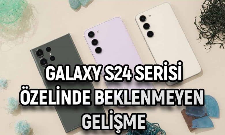 galaxy s24 serisi