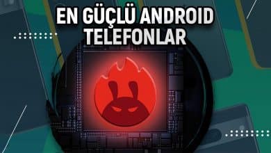 En güçlü Android telefonlar