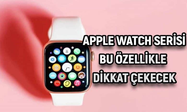 Apple Watch Serisi