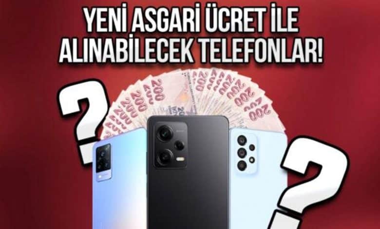 Asgari ücret alınabilecek telefonlar