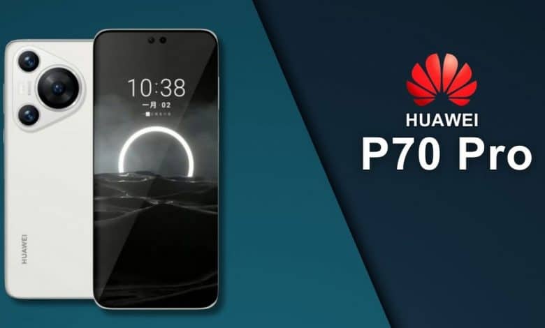 Huawei P70 ve P70 Pro