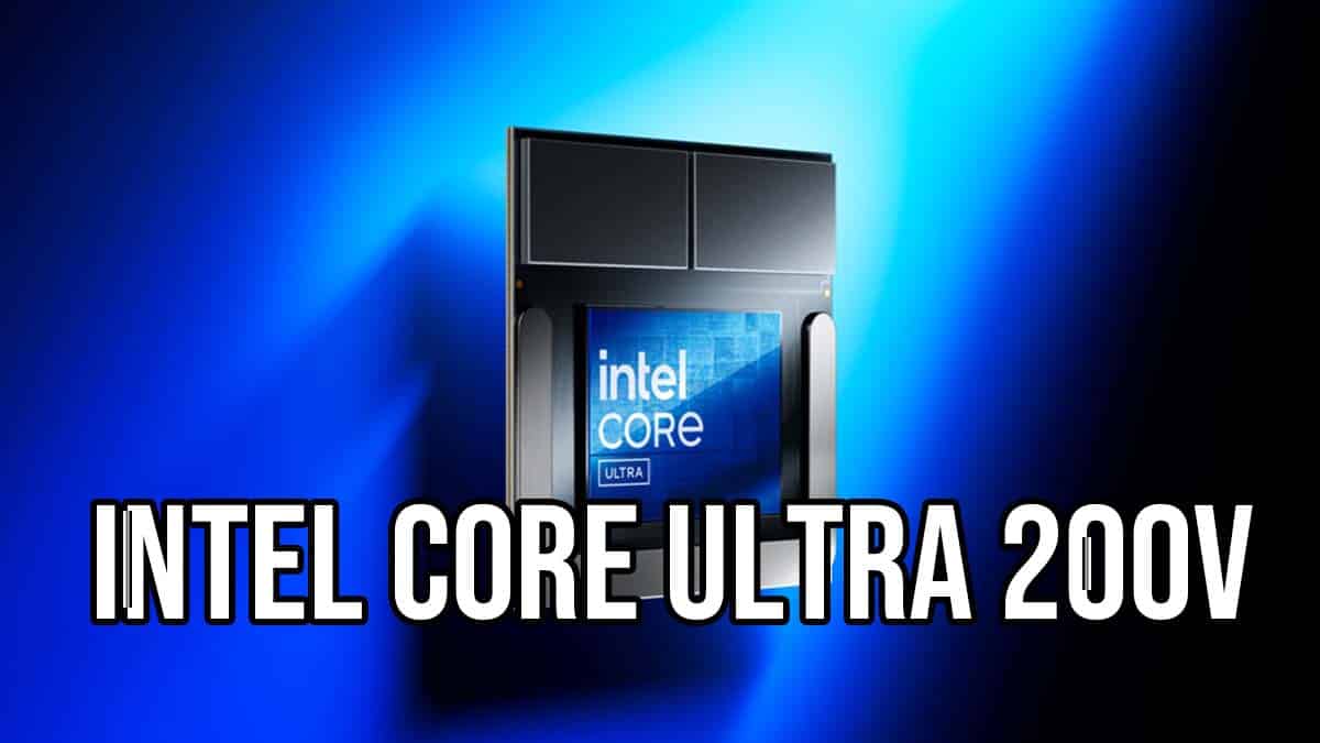 Intel Core Ultra 200V