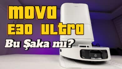 MOVA E30 Ultra inceleme