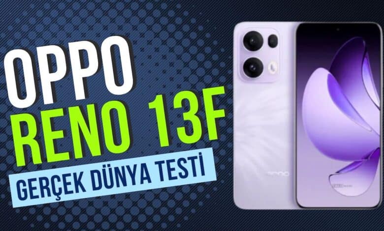 OPPO Reno 13F inceleme