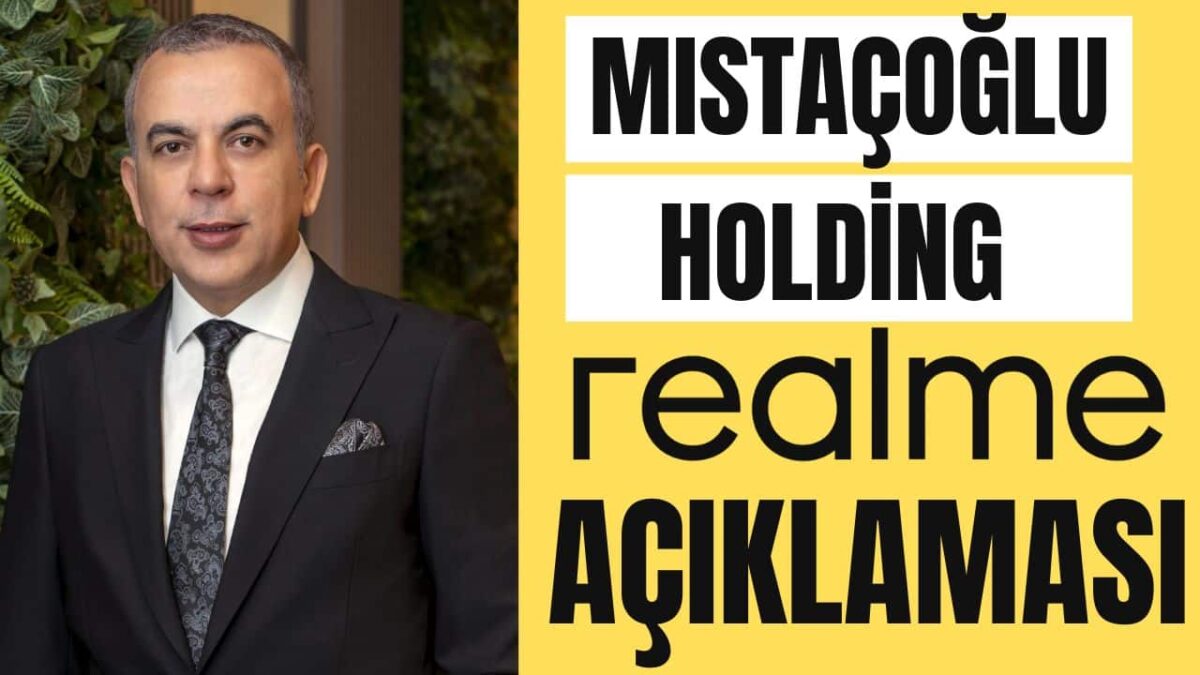 Mıstaçoğlu Holding realme