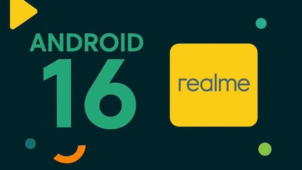 Realme Kullanıcıları Dikkat: Bu Modeller Android 16 Almayacak!