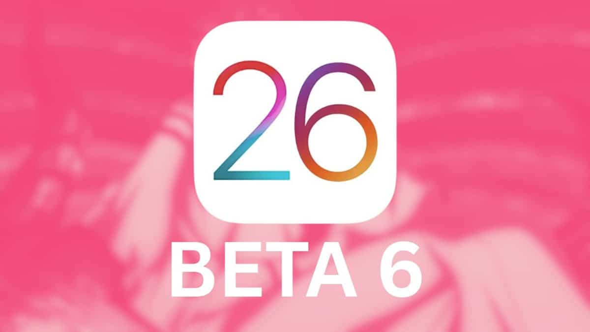 iOS 26 Beta 6