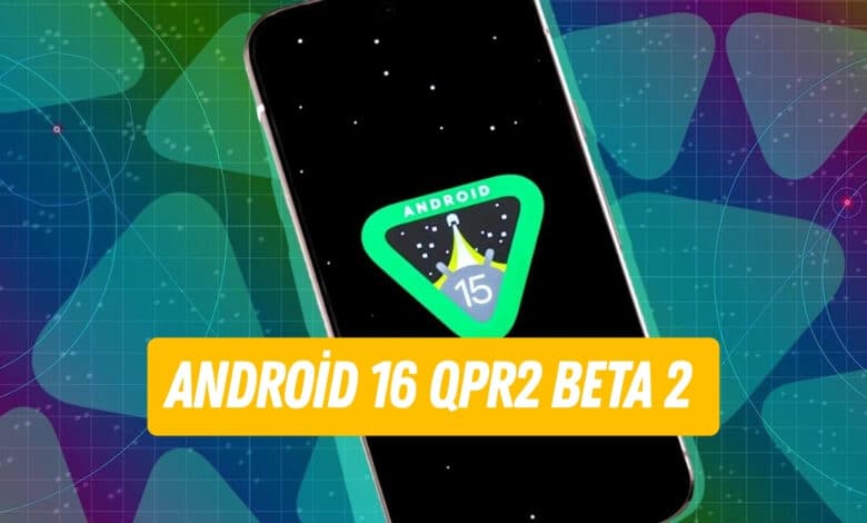 Android 16 QPR2 Beta 2