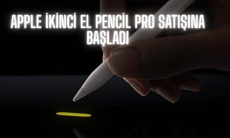 Apple İkinci El Pencil Pro Satışına Başladı