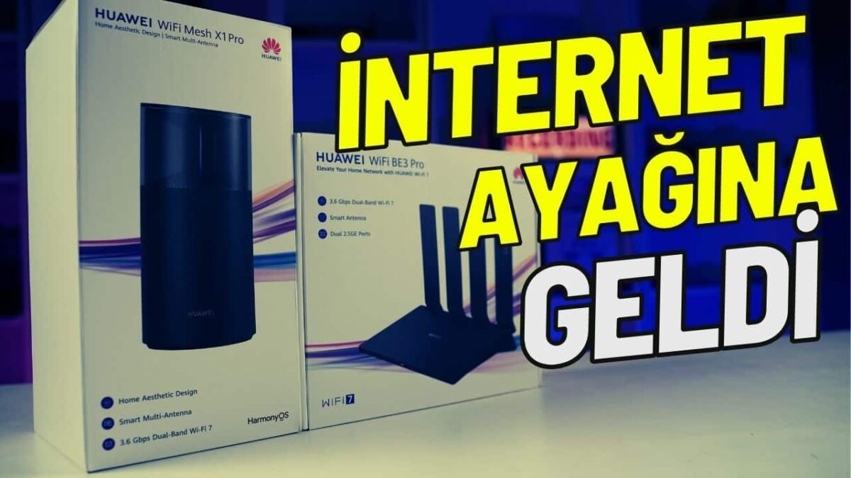 Huawei WiFi BE3 Pro ve Huawei WiFi Mesh X1 Pro
