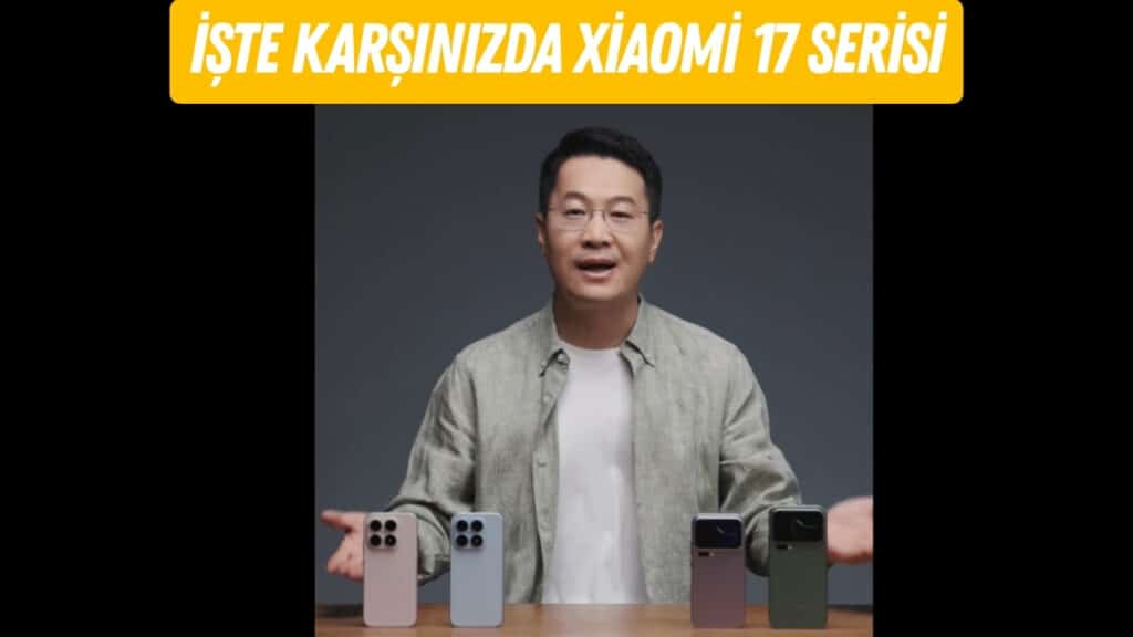Xiaomi 17 Serisi Kanlı Canlı Göründü