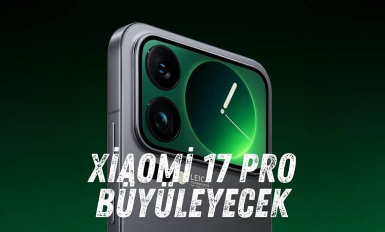 Xiaomi 17 Pro Yanlışlıkla Ortaya Çıktı