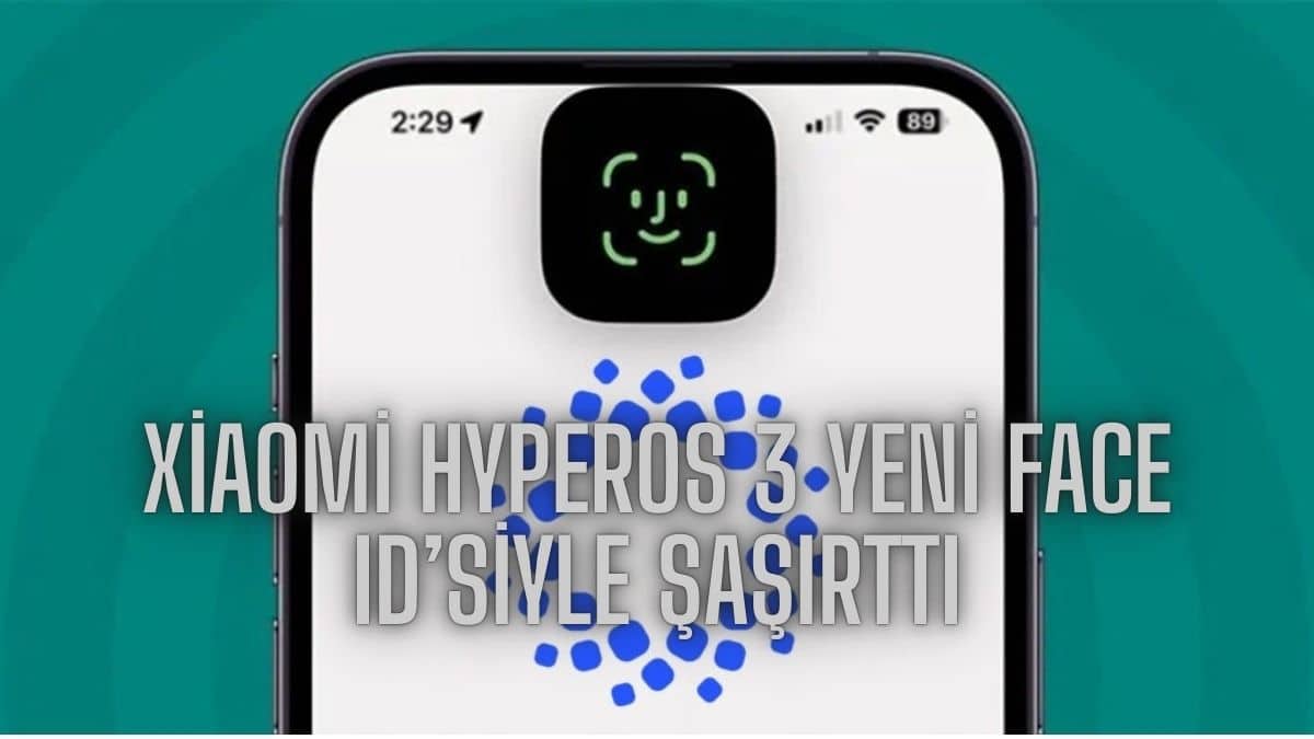 Xiaomi HyperOS 3 Yeni Face ID’siyle Şaşırttı